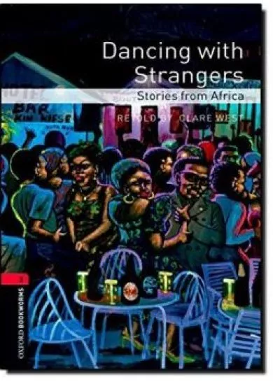 Dancing with Strangers - Stories from Africa