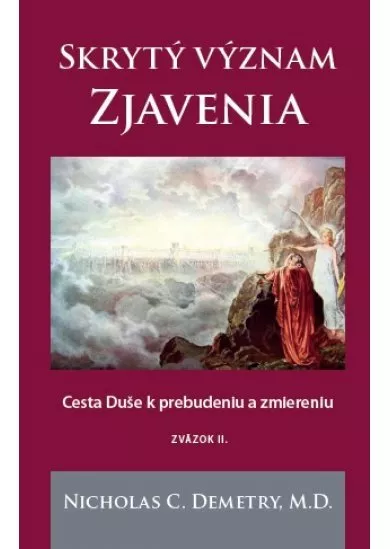 Skrytý význam Zjavenia II. zväzok - Cesta Duše k prebudeniu a zmiereniu