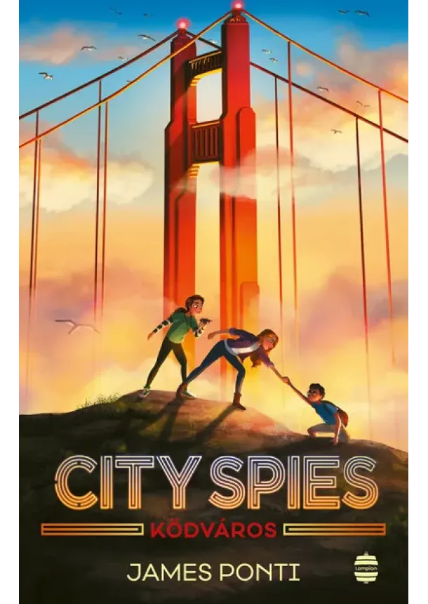 James Ponti - CITY SPIES 2. - Ködváros