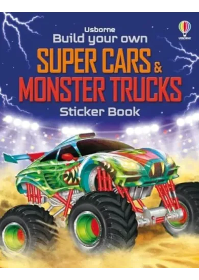 Build Your Own Super Cars and Monster Trucks Sticker Book