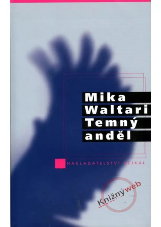 Mika Waltari - Temný anděl