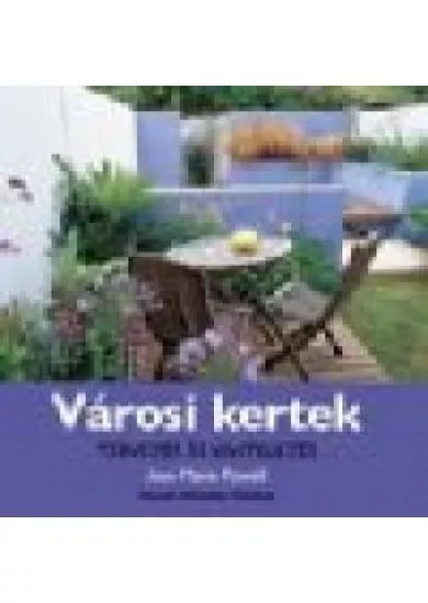 VÁROSI KERTEK