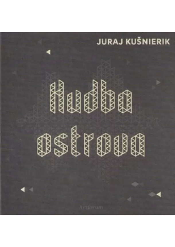 Juraj Kušnierik - Hudba Ostrova