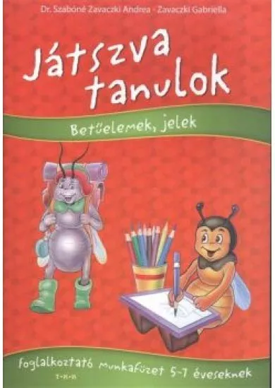 JÁTSZVA TANULOK - BETŰELEMEK, JELEK