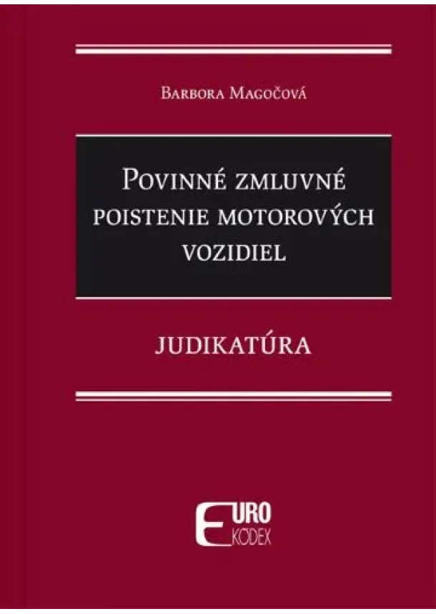 Barbora Magočová - Povinné zmluvné poistenie motorových vozidiel - Judikatúra