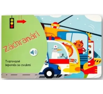 Záchranári - Tvarované leporelo so zvukmi