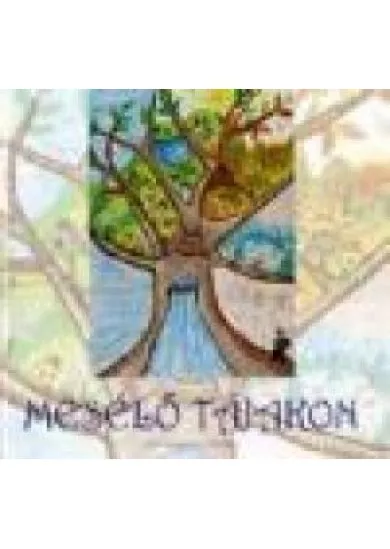 MESÉLŐ TÁJAKON