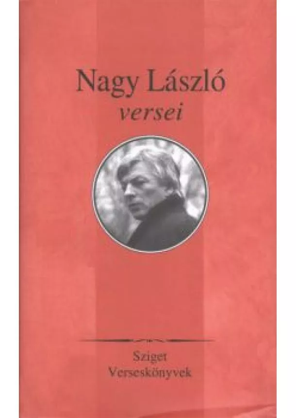 Nagy László - NAGY LÁSZLÓ VERSEI §ÜKH 82.