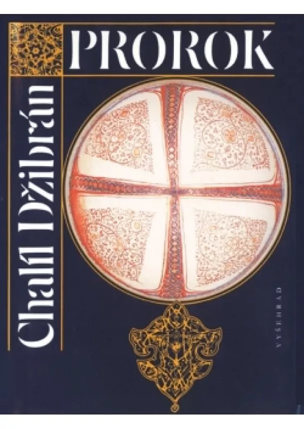 Chalíl Džibrán - Prorok. Zahrada Prorokova