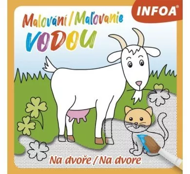 Malování / Maľovanie vodou - Na dvoře / Na dvore