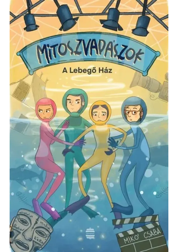 Mikó Csaba - Mítoszvadászok 2. - A Lebegő Ház