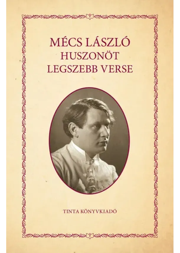 Mécs László - Mécs László huszonöt legszebb verse