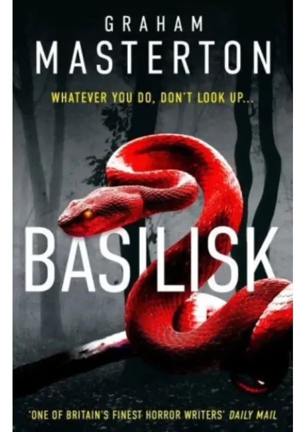 Graham Masterton - Basilisk