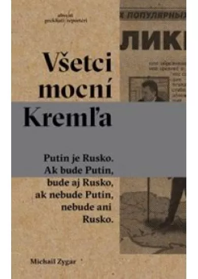 Všetci mocní Kremľa