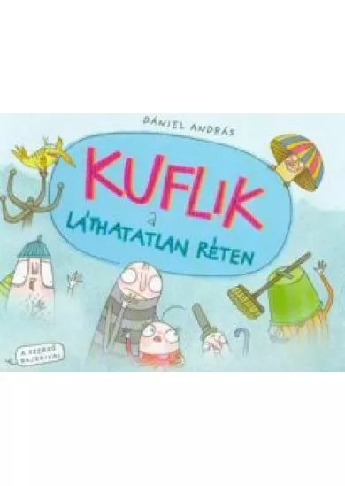 Kuflik a láthatatlan réten