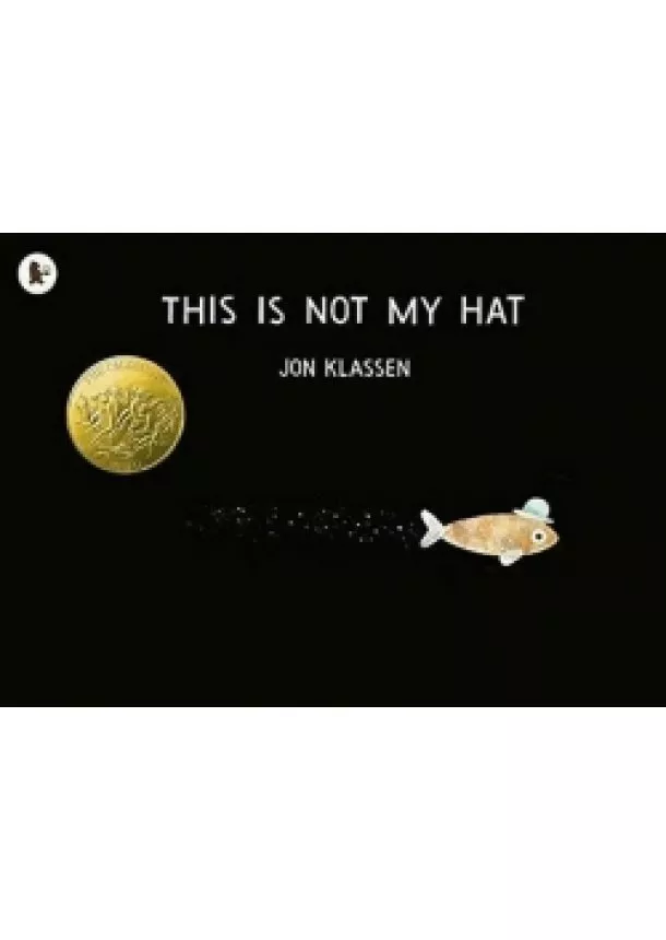 Jon Klassen - This Is Not My Hat