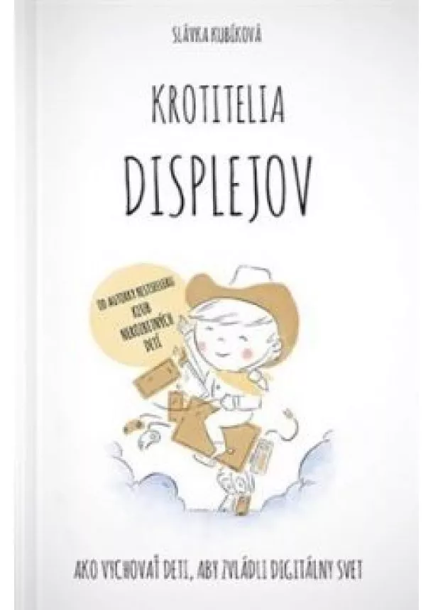 Slávka Kubíková - Krotitelia displejov