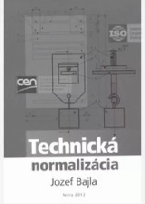 Jozef Bajla - Technická normalizácia