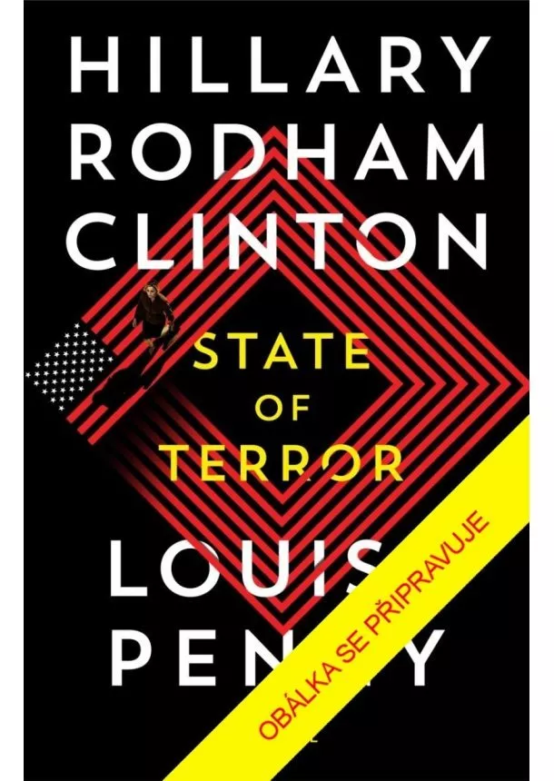 Hillary Rodham Clinton, Louise Penny - Vláda teroru