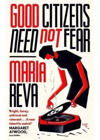 Good Citizens Need Not Fear