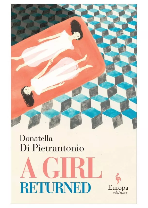 Donatella Di Pietrantonio - A Girl Returned