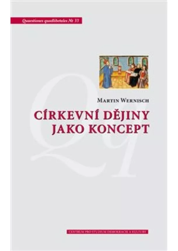 Martin Wernisch - Církevní dějiny jako koncept