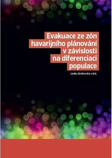 Evakuace ze zón havarijního plánování v závislosti na diferenciaci populace