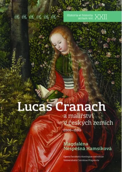 Lucas Cranach - a malířství v českých zemích (1500 – 1550)
