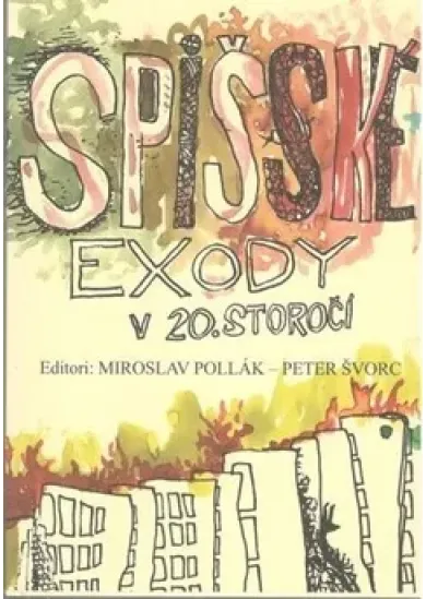 Spišské exody v 20. storočí (3.vydanie)