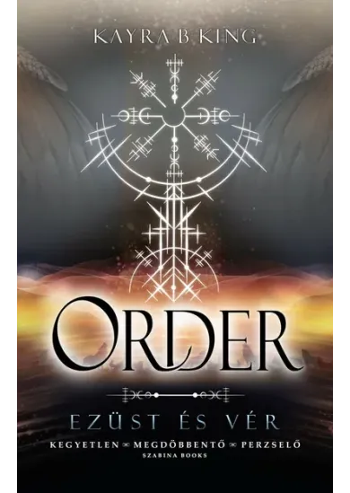 Order - Ezüst és vér