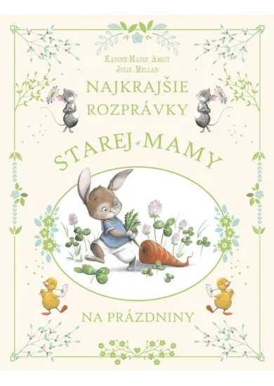 Najkrajšie rozprávky starej mamy na prázdniny