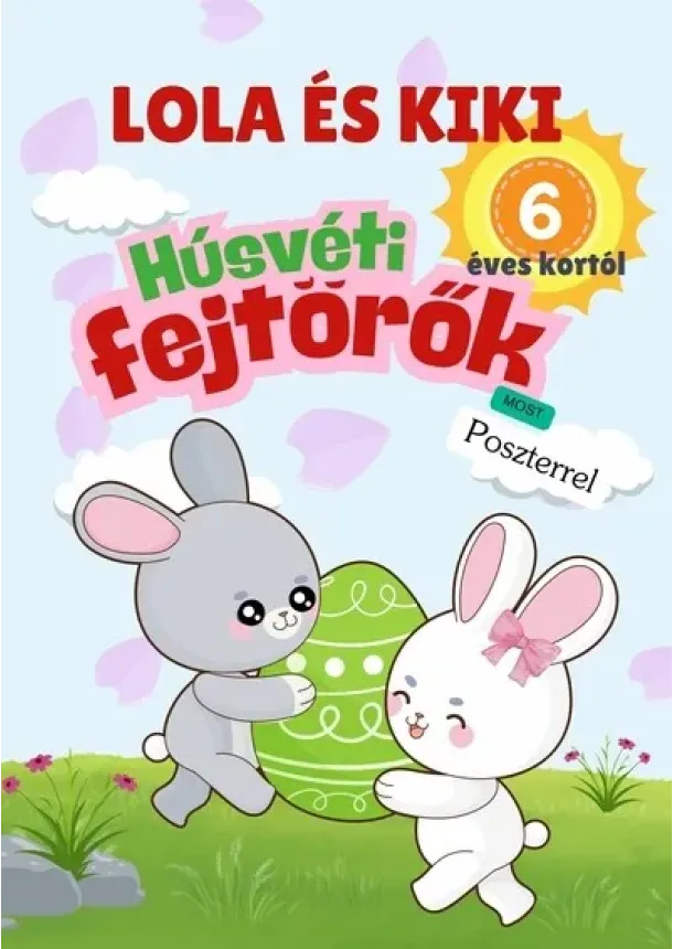 Foglalkoztató - Lola és Kiki - Húsvéti fejtörők 6 éves kortól §H