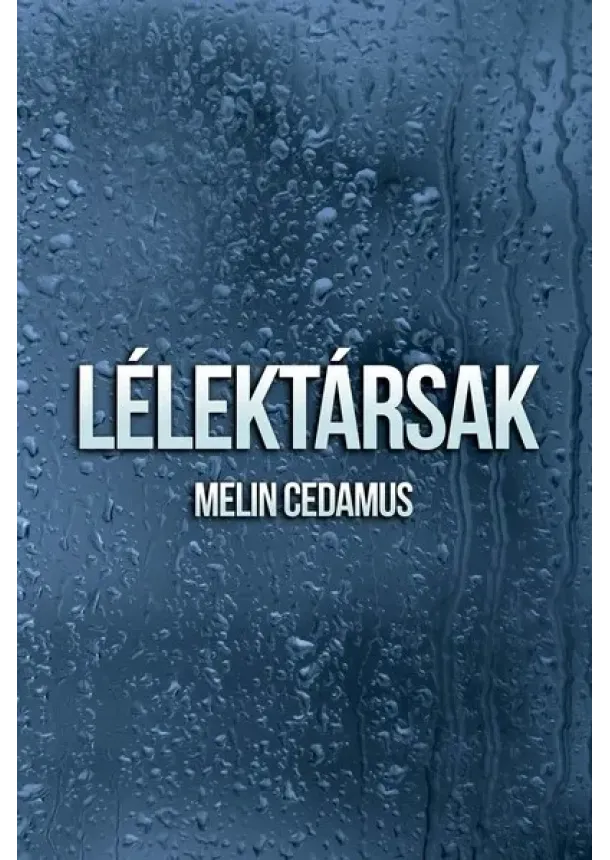 Melin Cedamus - Lélektársak