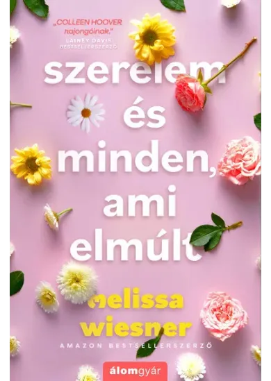 Szerelem és minden, ami elmúlt