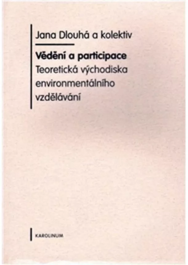 Jana Dlouhá  - Vědění a participace