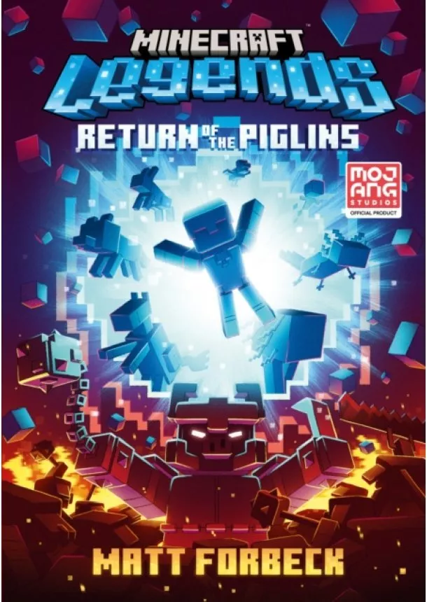 Matt Forbeck - Minecraft Legends Return Of The Piglins