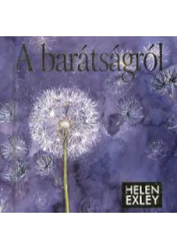HELEN EXLEY - A barátságról