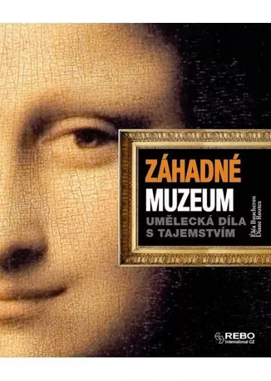 Záhadné muzeum - Umělecká díla s tajemstvím