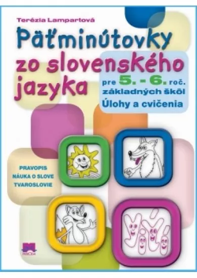 Päťminútovky zo slovenského jazyka pre 5.- 6.ročník základných škôl
