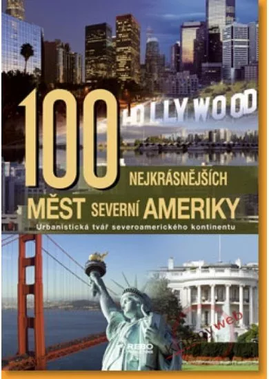 100 nejkrásnějších měst Severní Ameriky