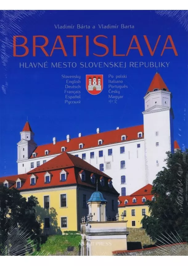 Vladimír Bárta st., Vladimír Bárta ml. - Bratislava Hlavné mesto Slovenskej republiky