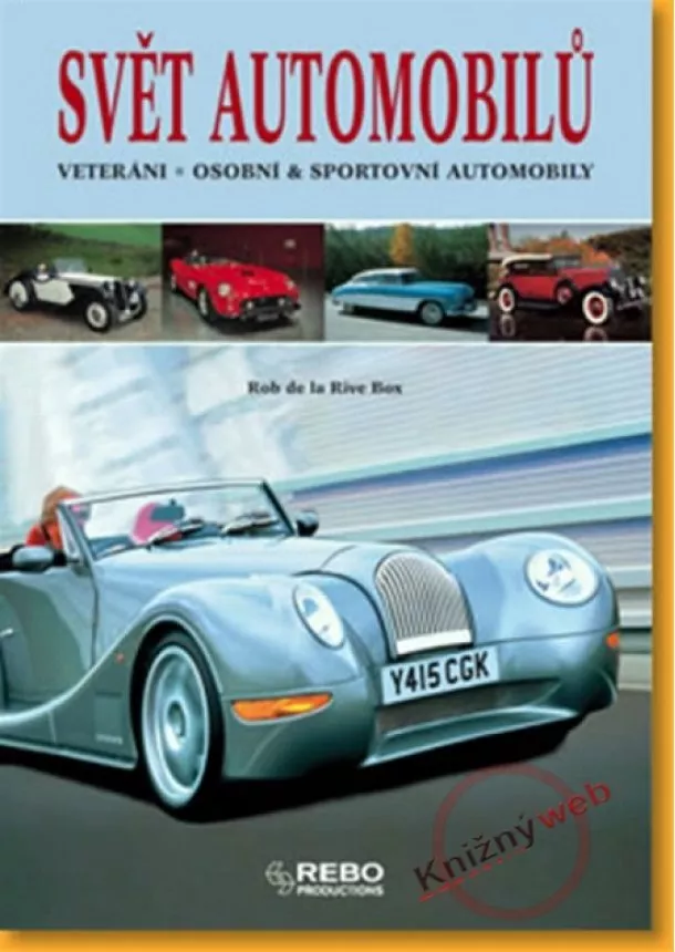 Rob de la Rive Box - Svět automobilů - Veteráni, osobní & sportovní automobily