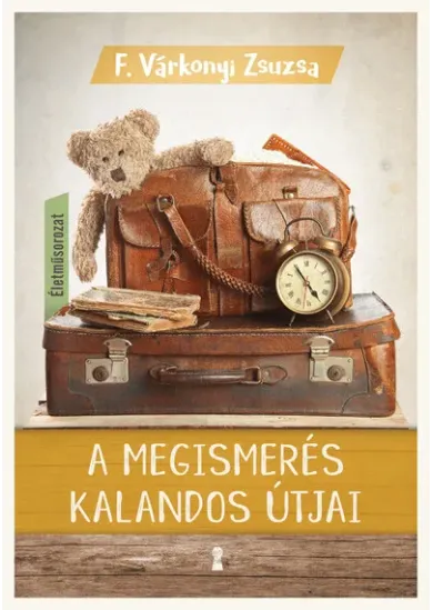 A megismerés kalandos útjai