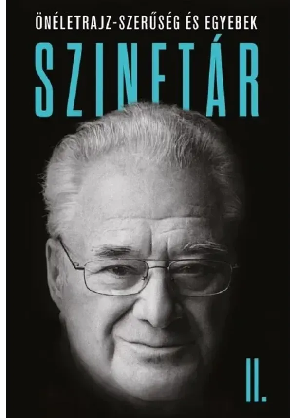 Szinetár Miklós - Szinetár 2. - Önéletrajz-szerűség és egyebek