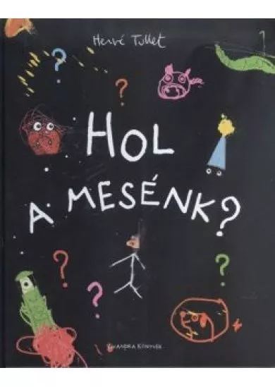 Hol a mesénk?