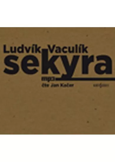 KAČER JAN  VACULÍK: SEKYRA (MP3-CD)