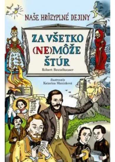 Za všetko (ne)môže Štúr