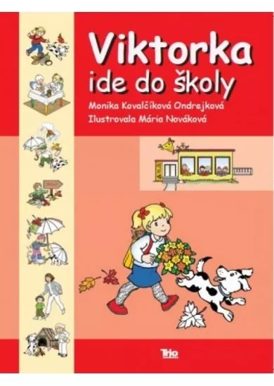 Viktorka ide do školy