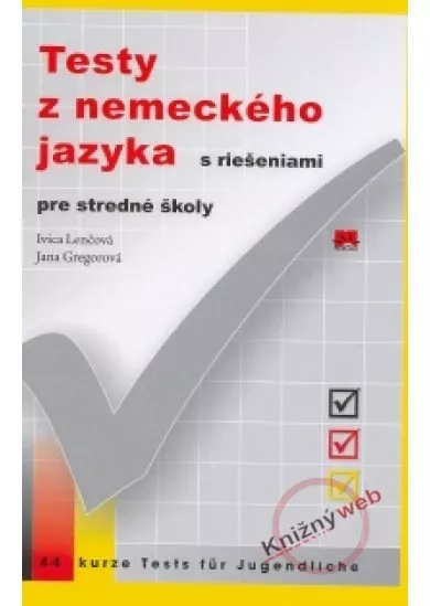 Testy z nemeckého jazyka s riešeniami pre stredné školy