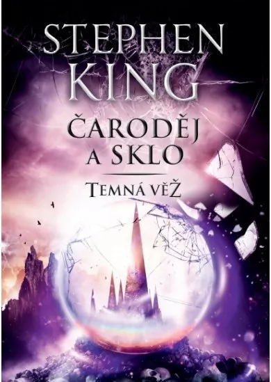 Temná věž IV. - Čaroděj a sklo